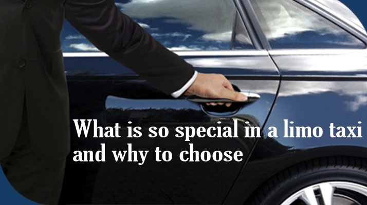 why to choose limo taxi